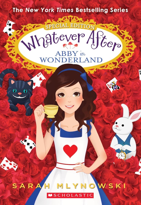 Abby in Wonderland (Whatever After Special Edition) by Sarah Mlynowski, Paperback | Indigo Chapters