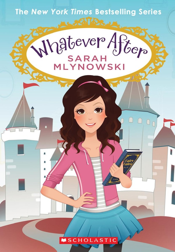 Whatever After Boxset Books 1-6 (Whatever After) by Sarah Mlynowski, Boxed Set/Slip Case/Casebound | Indigo Chapters