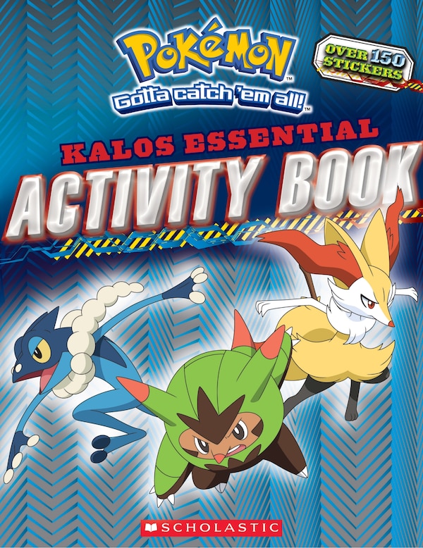 Pokémon: Kalos Essential Activity Book (Pokémon) by Scholastic, Paperback | Indigo Chapters