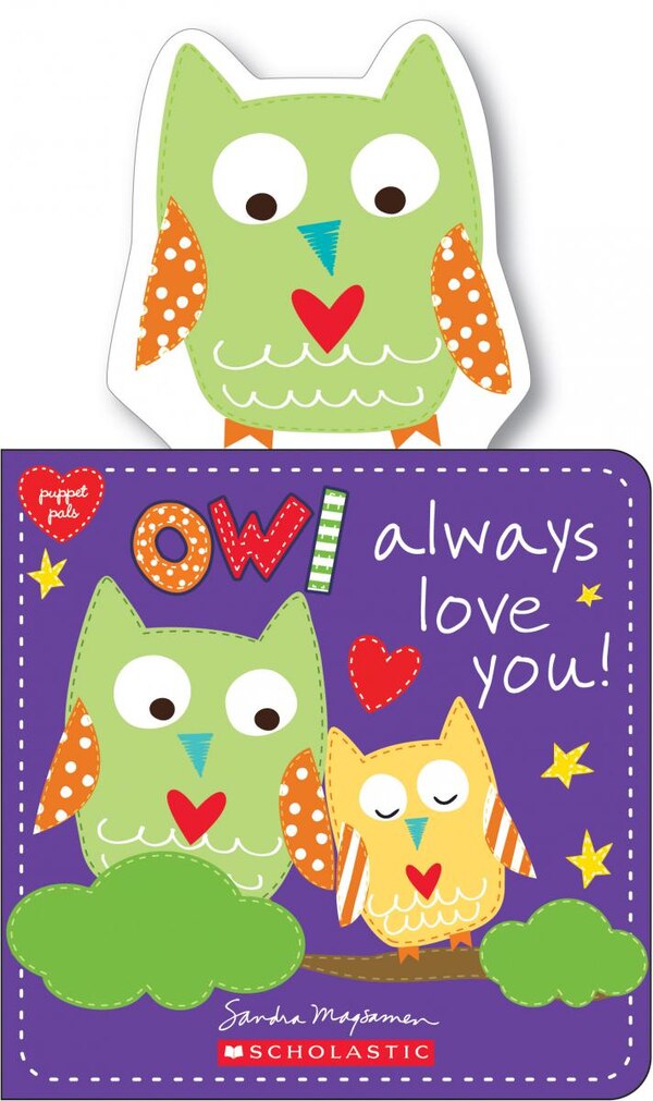 Owl always Love You by Sandra Magsamen, Board Book | Indigo Chapters