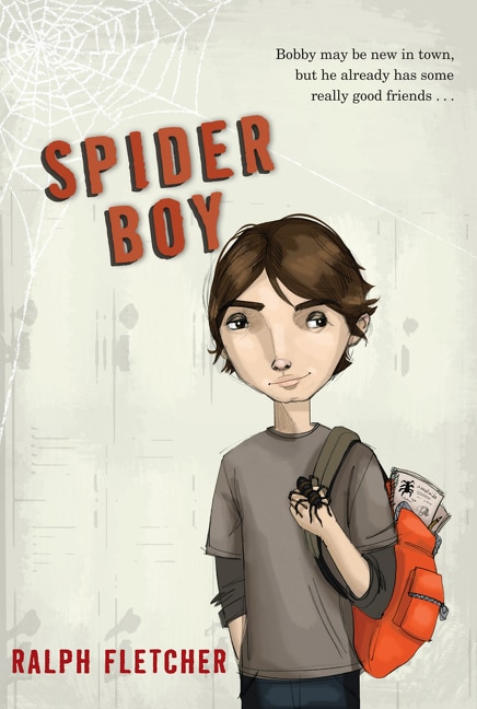 Spider Boy by Ralph Fletcher, Paperback | Indigo Chapters