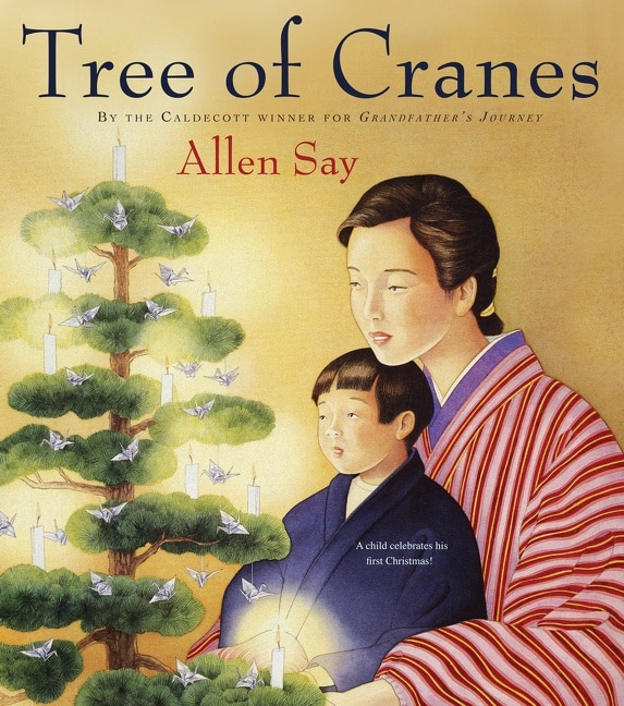Tree of Cranes by Allen Say, Paperback | Indigo Chapters