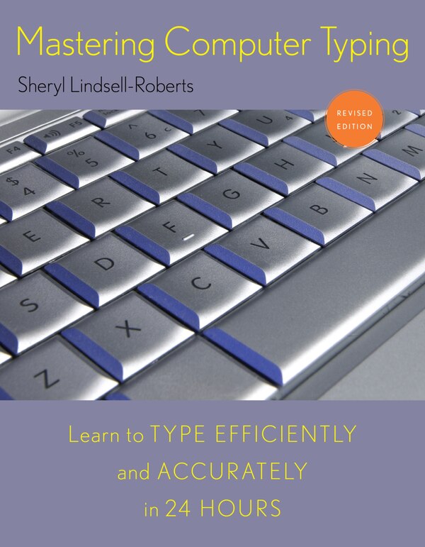 Mastering Computer Typing Revised Edition by Sheryl Lindsell-Roberts, Paperback | Indigo Chapters
