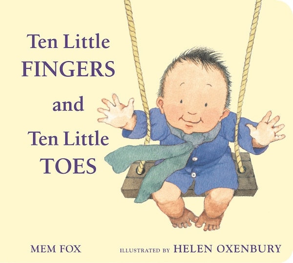 Ten Little Fingers And Ten Little Toes Padded, Board Book by Mem Fox | Indigo Chapters