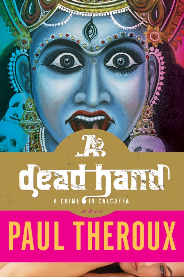 A Dead Hand by Paul Theroux, Paperback | Indigo Chapters