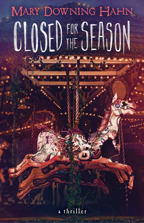 Closed for the Season by Mary Downing Hahn, Paperback | Indigo Chapters