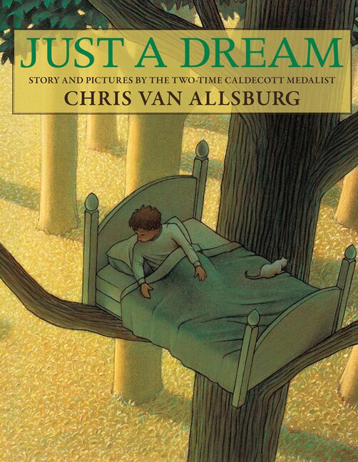 Just a Dream by Chris Van Allsburg, Paperback | Indigo Chapters