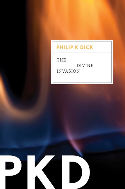 The Divine Invasion by Philip K. Dick, Paperback | Indigo Chapters