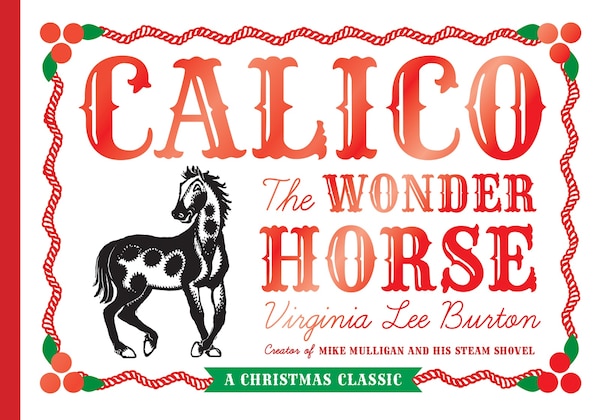 Calico the Wonder Horse by Virginia Lee Burton, Hardcover | Indigo Chapters
