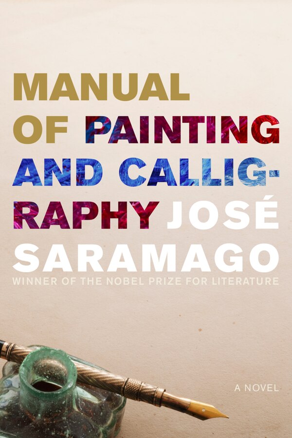 Manual of Painting and Calligraphy by José Saramago, Paperback | Indigo Chapters