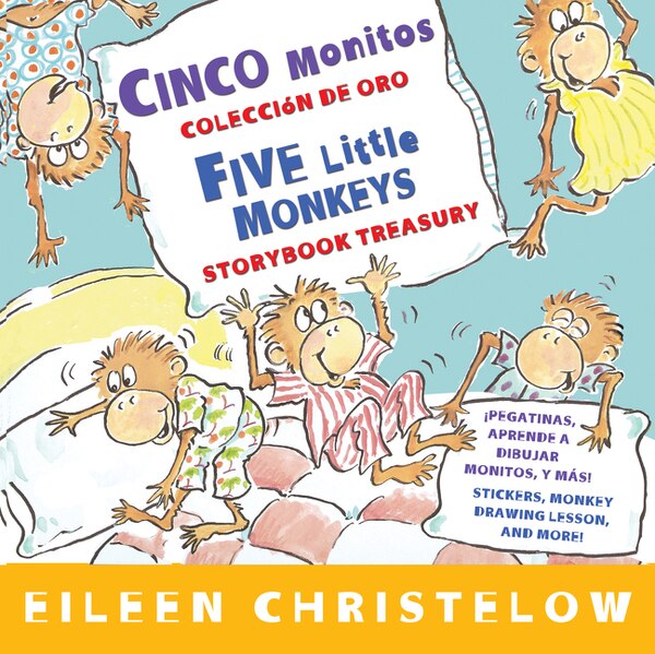 Five Little Monkeys Storybook Treasury/Cinco monitos Coleccion de oro by Eileen Christelow, Hardcover | Indigo Chapters