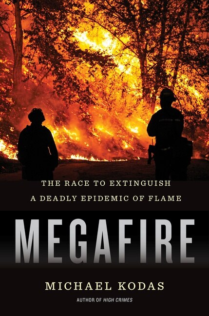 Megafire by Michael Kodas, Hardcover | Indigo Chapters