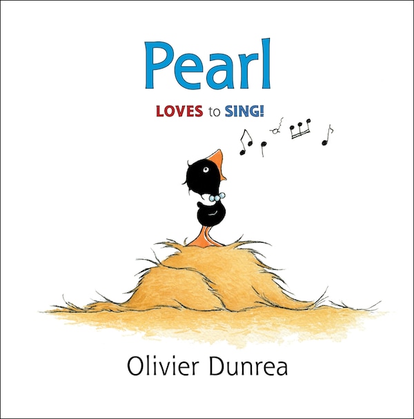 Pearl by Olivier Dunrea, Hardcover | Indigo Chapters