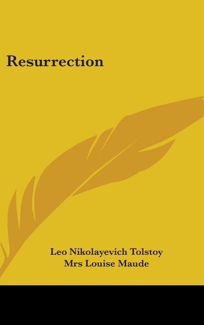 Resurrection by Leo Nikolayevich Tolstoy, Hardcover | Indigo Chapters