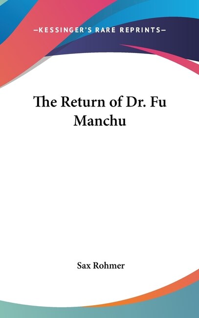 The Return of Dr. Fu Manchu by Sax Rohmer, Hardcover | Indigo Chapters