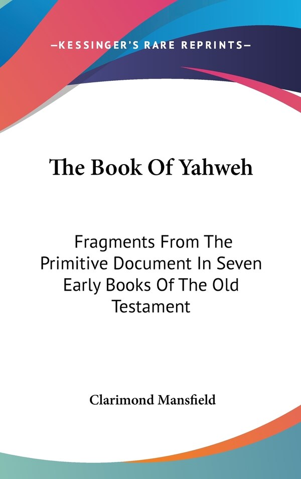 The Book Of Yahweh by Clarimond Mansfield, Hardcover | Indigo Chapters