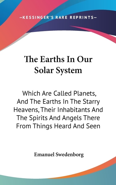 The Earths In Our Solar System by Emanuel Swedenborg, Hardcover | Indigo Chapters