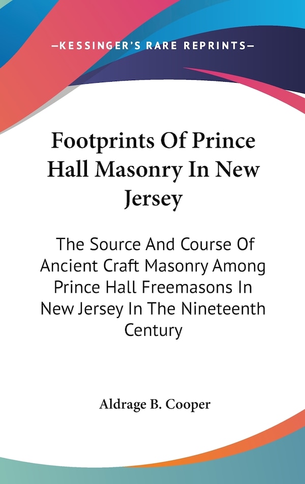Footprints Of Prince Hall Masonry In New Jersey by Aldrage B Cooper, Hardcover | Indigo Chapters