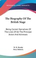 The Biography Of The British Stage by W H Brooke, Hardcover | Indigo Chapters