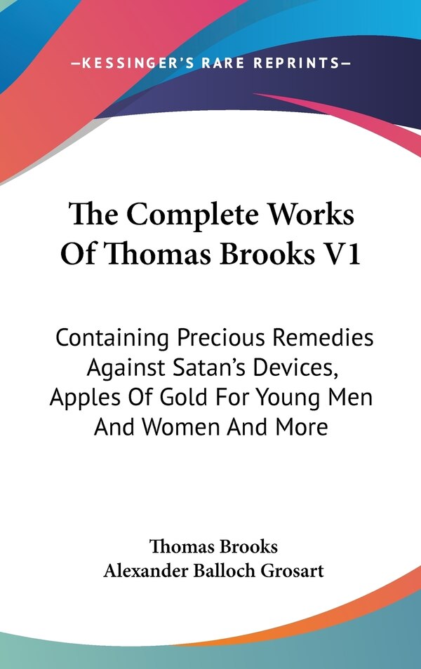 The Complete Works Of Thomas Brooks V1, Hardcover | Indigo Chapters