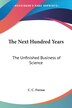 The Next Hundred Years by C C Furnas, Paperback | Indigo Chapters