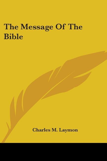 The Message of the Bible by Charles M Laymon, Paperback | Indigo Chapters