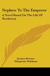 Nephew to the Emperor by Jacques Brenner, Paperback | Indigo Chapters