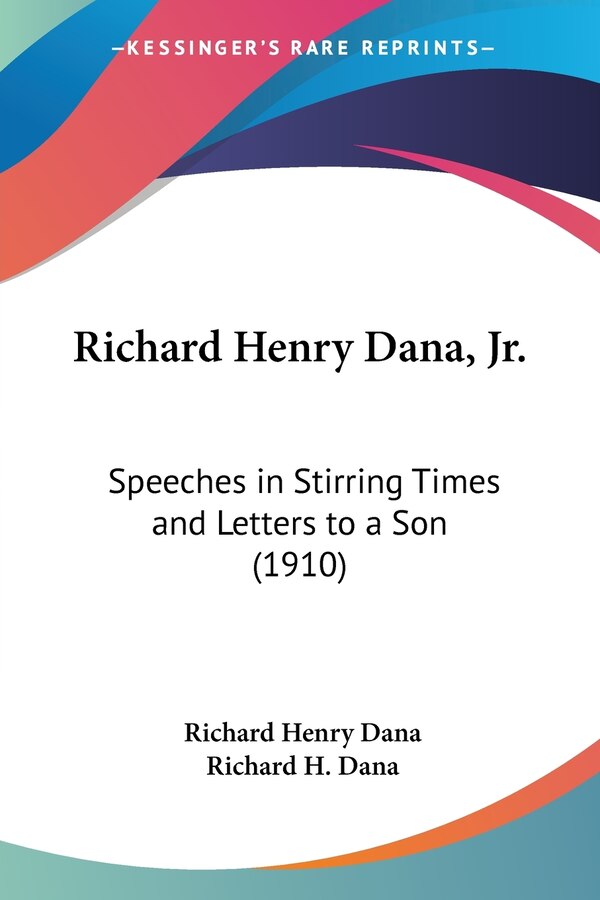 Richard Henry Dana Jr, Paperback | Indigo Chapters