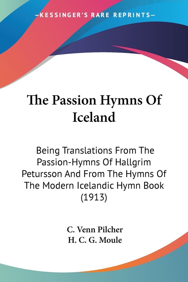 The Passion Hymns Of Iceland by C Venn Pilcher, Paperback | Indigo Chapters