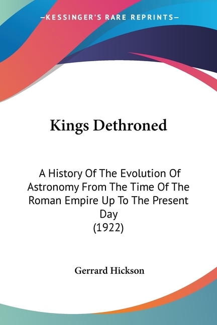 Kings Dethroned by Gerrard Hickson, Paperback | Indigo Chapters