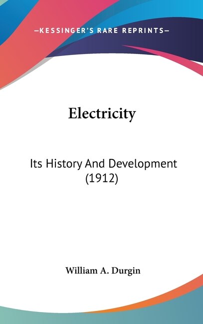 Electricity by William A Durgin, Hardcover | Indigo Chapters