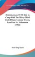 Reminiscences Of My Life In Camp With The Thirty-Third United States Colored Troops Late First S.c. Volunteers (1902) by Susie King Taylor