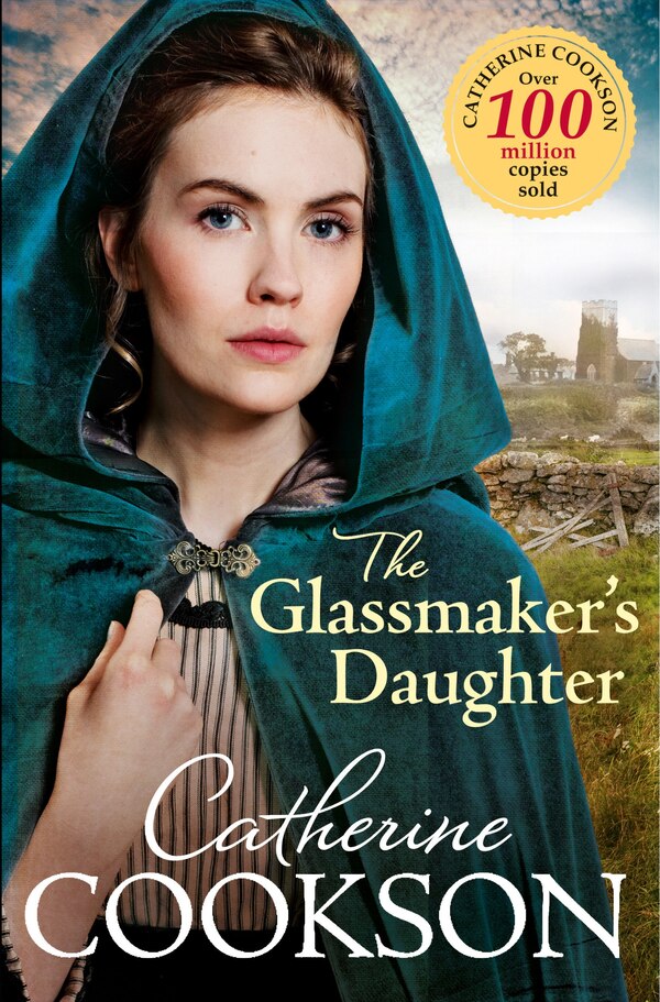 The Glassmaker's Daughter by Catherine Cookson, Paperback | Indigo Chapters