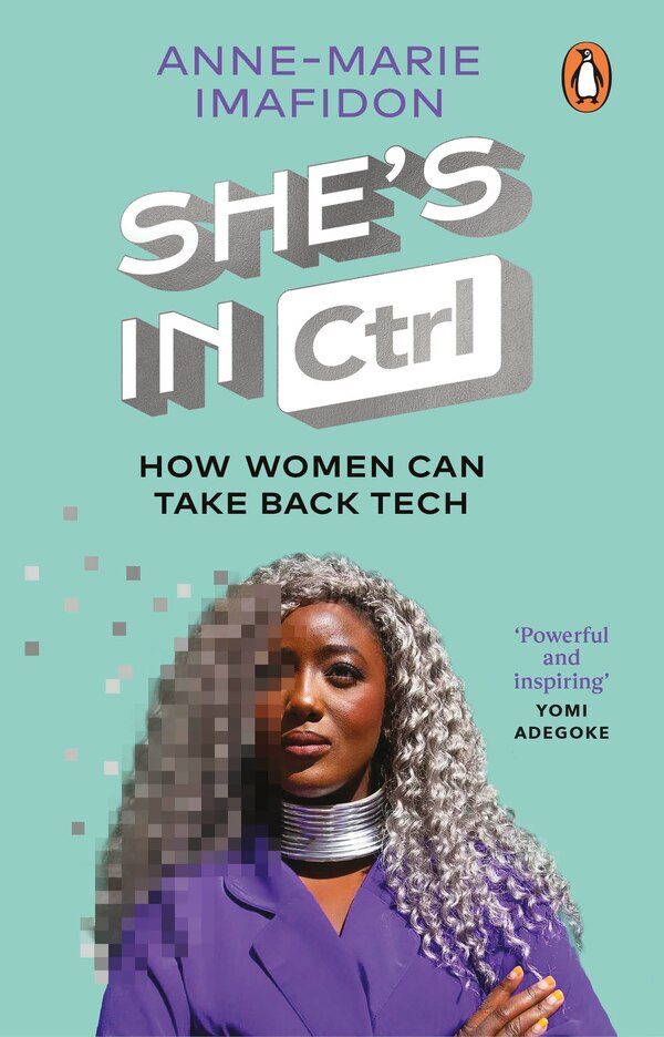 She's In CTRL by Anne-Marie Imafidon, Paperback | Indigo Chapters