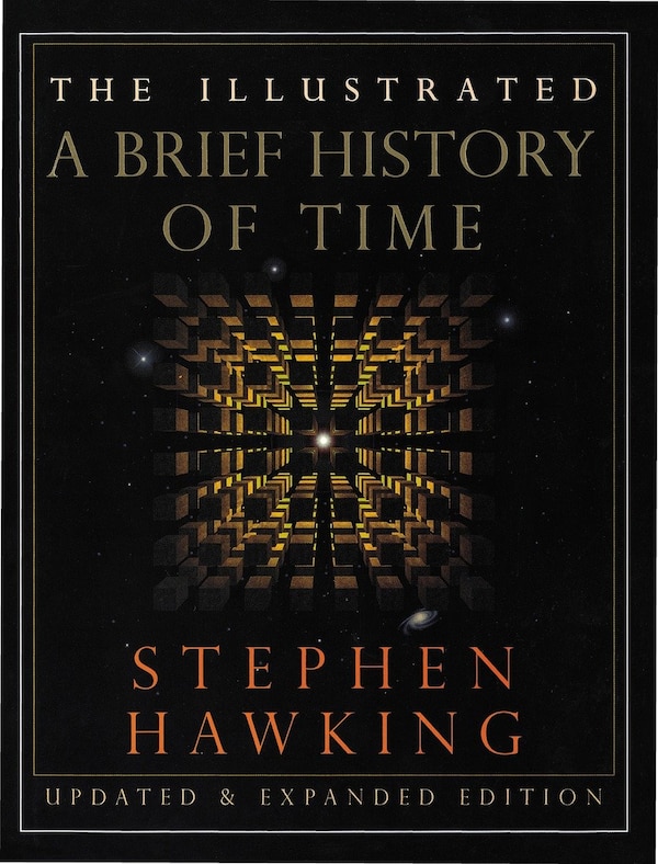 The Illustrated A Brief History Of Time by STEPHEN HAWKING, Hardcover | Indigo Chapters