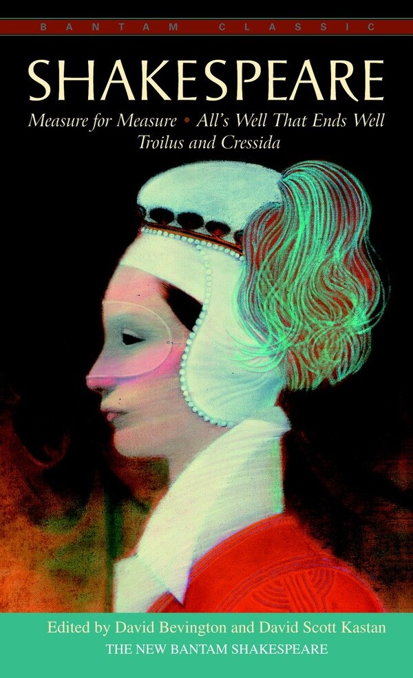 Measure For Measure All's Well That Ends Well Troilus And Cressida by William Shakespeare, Mass Market Paperback | Indigo Chapters