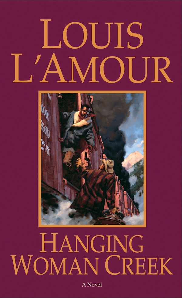 Hanging Woman Creek by Louis L'amour, Mass Market Paperback | Indigo Chapters