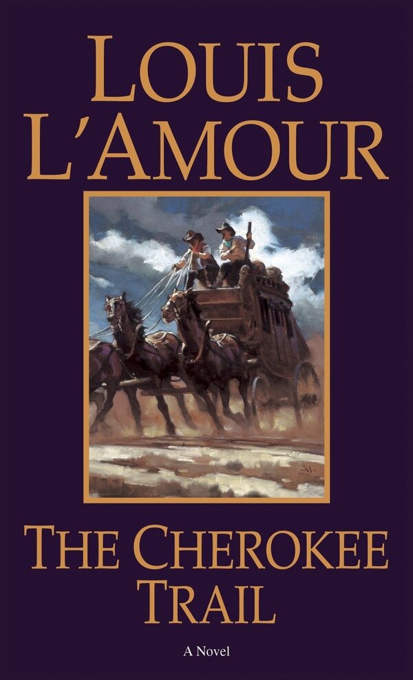 The Cherokee Trail by Louis L'amour, Mass Market Paperback | Indigo Chapters