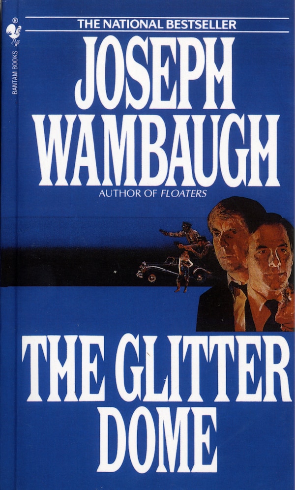 The Glitter Dome by Joseph Wambaugh, Mass Market Paperback | Indigo Chapters
