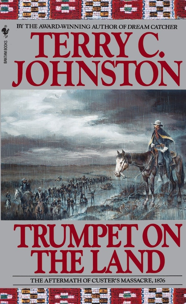Trumpet On The Land by Terry C. Johnston, Mass Market Paperback | Indigo Chapters