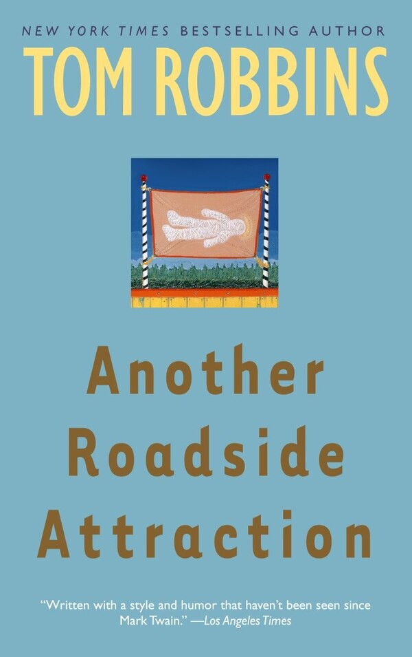 Another Roadside Attraction by Tom Robbins, Paperback | Indigo Chapters