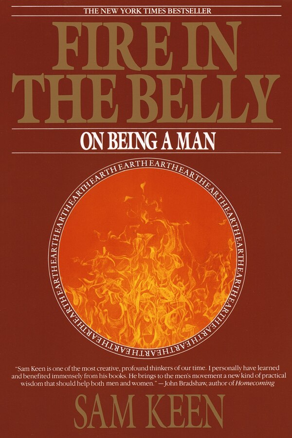 Fire In The Belly by Sam Keen, Paperback | Indigo Chapters