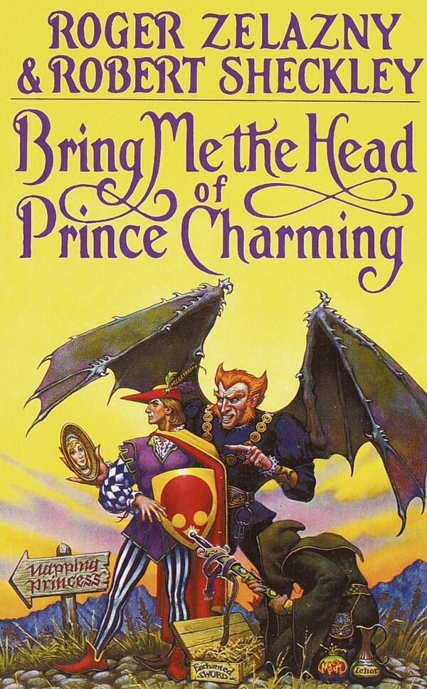 Bring Me The Head Of Prince Charming by ROGER ZELAZNY, Paperback | Indigo Chapters