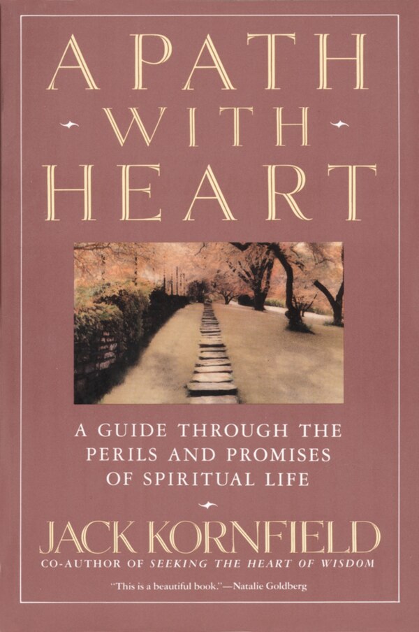 A Path With Heart by Jack Kornfield, Paperback | Indigo Chapters