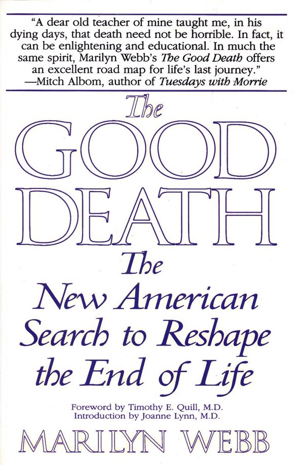 The Good Death by Marilyn Webb, Paperback | Indigo Chapters