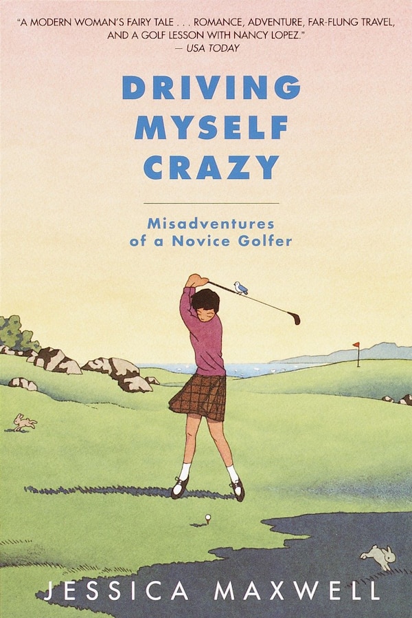 Driving Myself Crazy by Jessica Maxwell, Paperback | Indigo Chapters