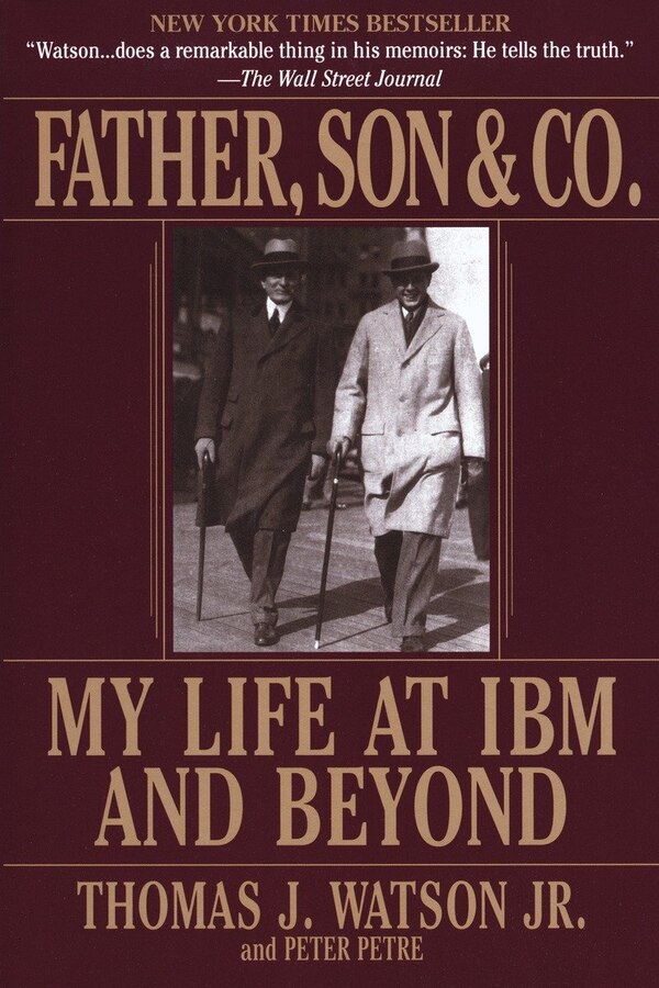 Father Son & Co. by Thomas J. Watson, Paperback | Indigo Chapters