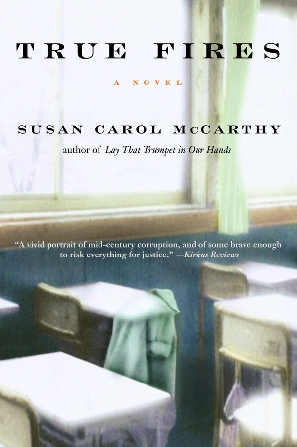 True Fires by Susan Carol Mccarthy, Paperback | Indigo Chapters