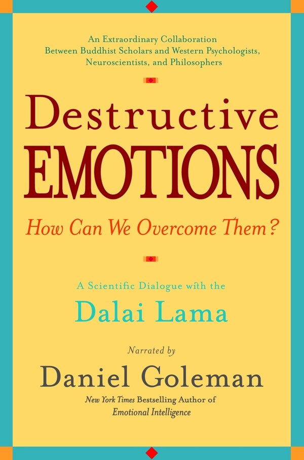 Destructive Emotions by Daniel Goleman, Paperback | Indigo Chapters