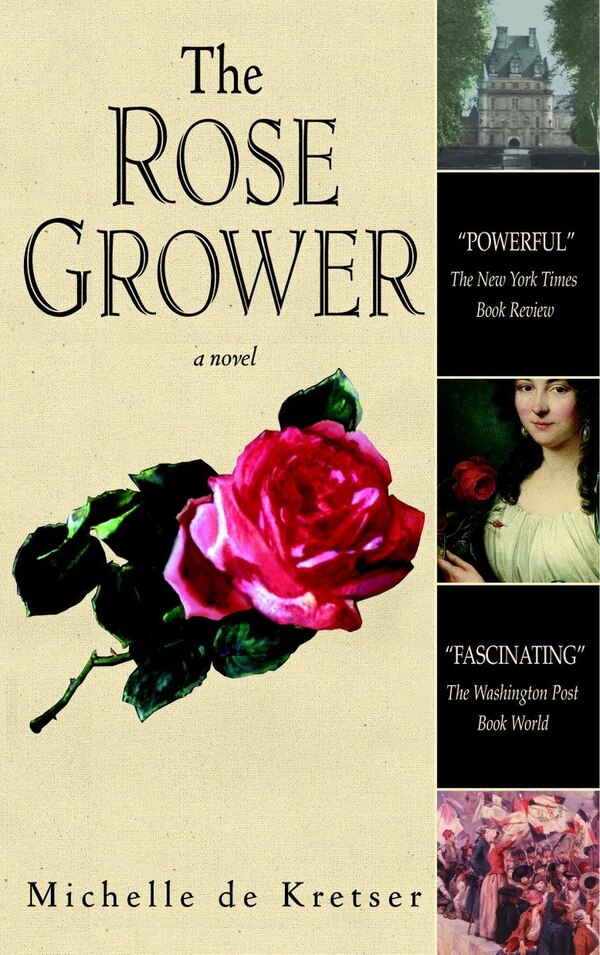 The Rose Grower by Michelle De Kretser, Paperback | Indigo Chapters